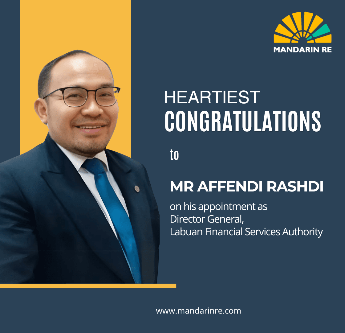 Mandarin Re Congratulates Mr. Affendi Rashdi on Appointment as Director General of Labuan FSA