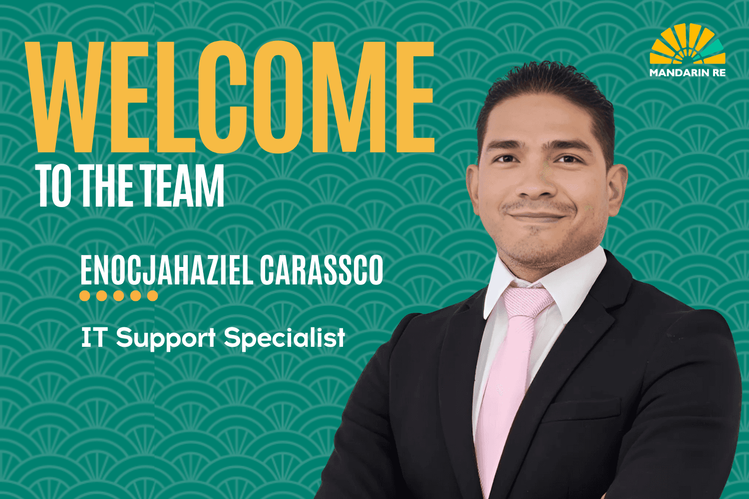 Mandarin Re Welcomes Enocjahaziel Carassco as IT Support Specialist