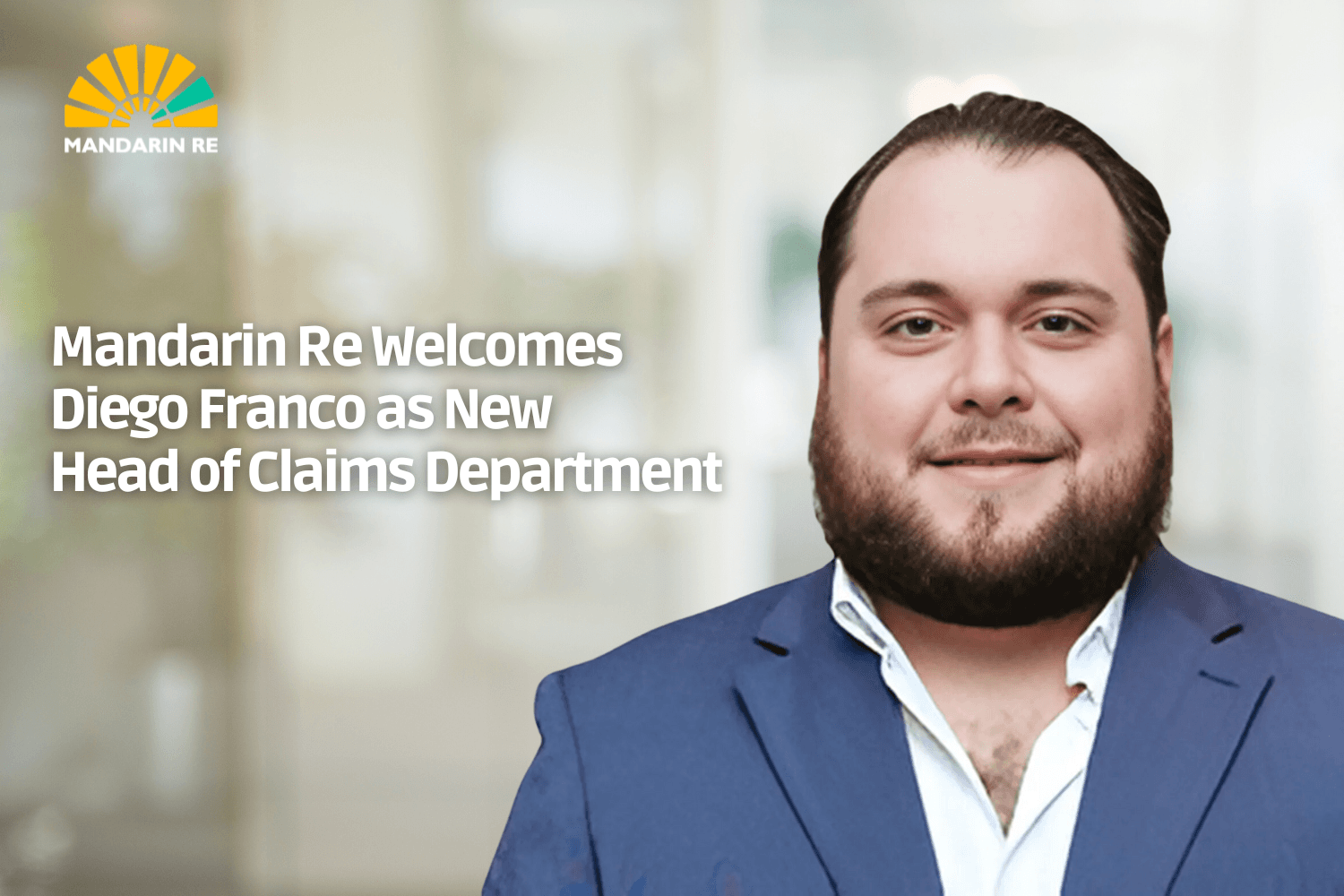 Mandarin Re Appoints Diego Franco as Head of Claims Department