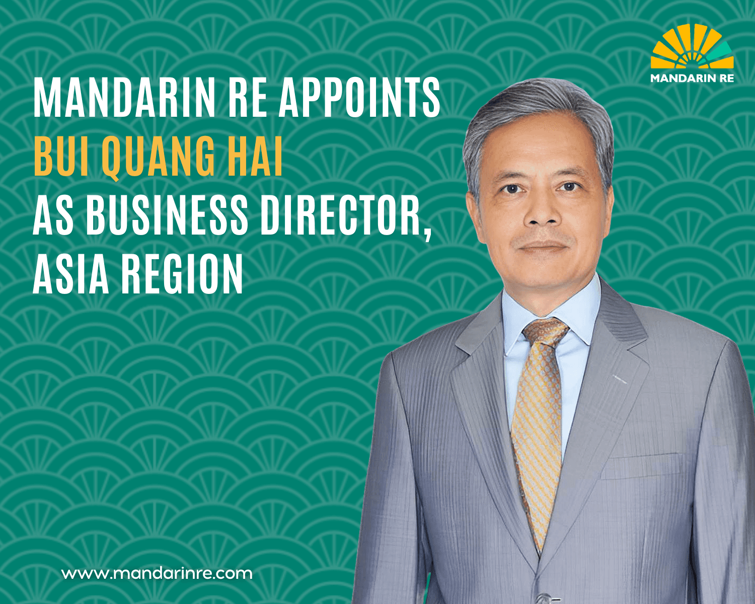 Mandarin Re Appoints Bui Quang Hai as Business Director, Asia Region