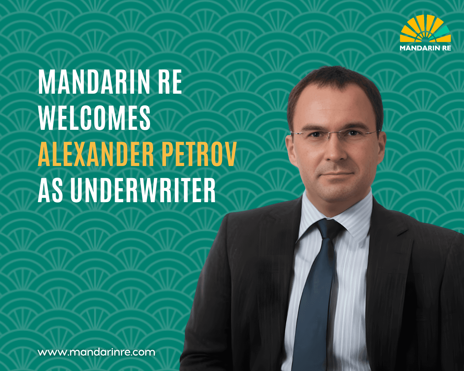 Mandarin Re Strengthens Underwriting Team with Appointment of Alexander Petrov